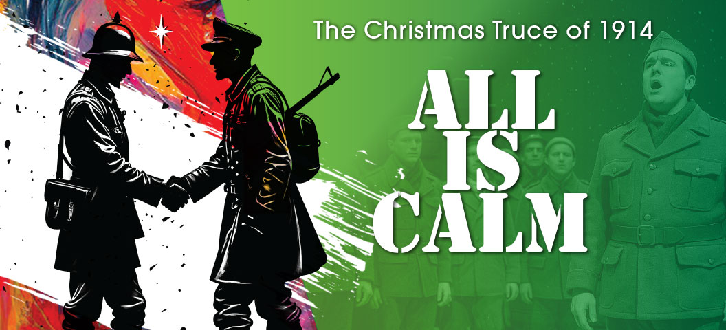 All Is Calm: The Christmas Truce of 1914